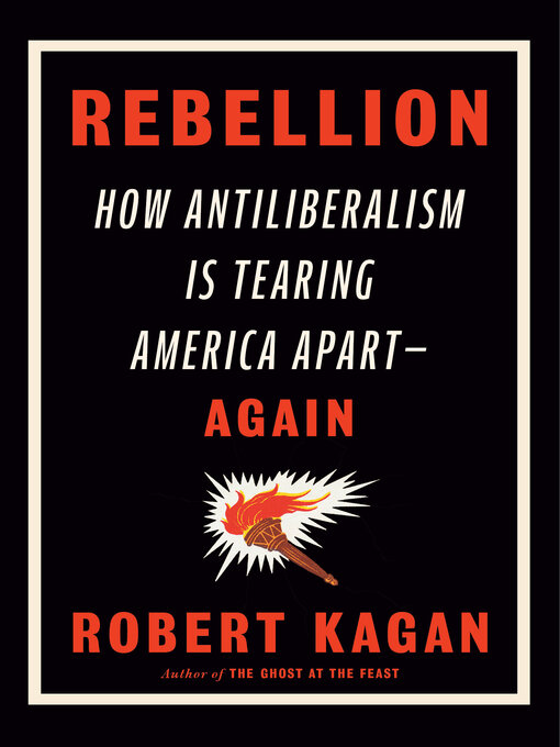 Title details for Rebellion by Robert Kagan - Wait list